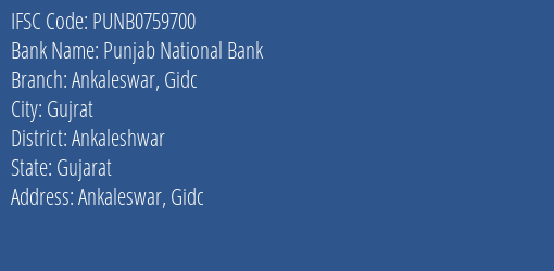 Punjab National Bank Ankaleswar Gidc Branch Ankaleshwar IFSC Code PUNB0759700