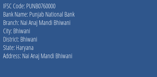 Punjab National Bank Nai Anaj Mandi Bhiwani Branch Bhiwani IFSC Code PUNB0760000