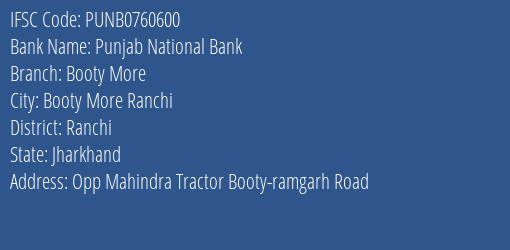 Punjab National Bank Booty More Branch Ranchi IFSC Code PUNB0760600
