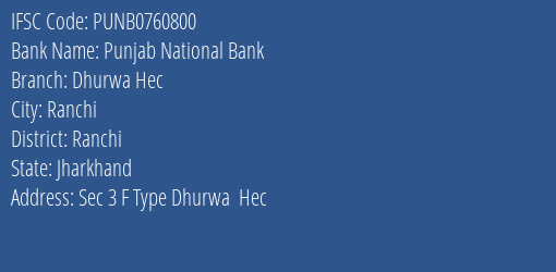 Punjab National Bank Dhurwa Hec Branch Ranchi IFSC Code PUNB0760800
