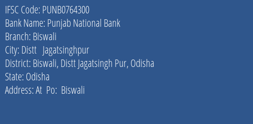 Punjab National Bank Biswali Branch Biswali Distt Jagatsingh Pur Odisha IFSC Code PUNB0764300