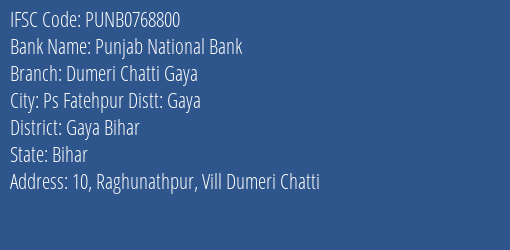 Punjab National Bank Dumeri Chatti Gaya Branch Gaya Bihar IFSC Code PUNB0768800