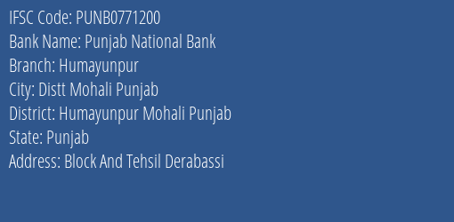 Punjab National Bank Humayunpur Branch Humayunpur Mohali Punjab IFSC Code PUNB0771200