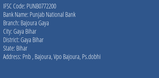 Punjab National Bank Bajoura Gaya Branch Gaya Bihar IFSC Code PUNB0772200
