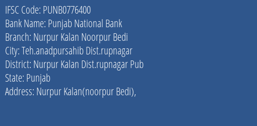 Punjab National Bank Nurpur Kalan Noorpur Bedi Branch Nurpur Kalan Dist.rupnagar Pub IFSC Code PUNB0776400