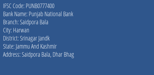 Punjab National Bank Saidpora Bala Branch Srinagar Jandk IFSC Code PUNB0777400