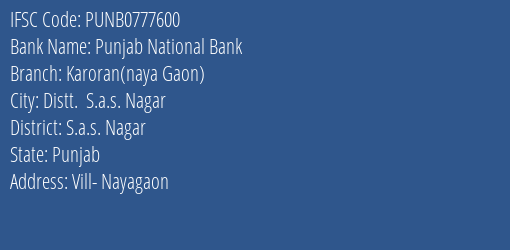 Punjab National Bank Karoran Naya Gaon Branch S.a.s. Nagar IFSC Code PUNB0777600