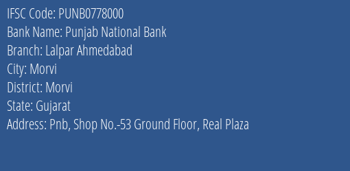 Punjab National Bank Lalpar Ahmedabad Branch Morvi IFSC Code PUNB0778000