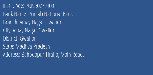 Punjab National Bank Vinay Nagar Gwalior Branch Gwalior IFSC Code PUNB0779100