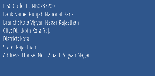 Punjab National Bank Kota Vigyan Nagar Rajasthan Branch Kota IFSC Code PUNB0783200