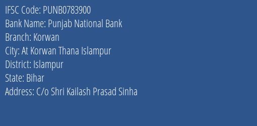 Punjab National Bank Korwan Branch Islampur IFSC Code PUNB0783900