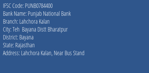 Punjab National Bank Lahchora Kalan Branch Bayana IFSC Code PUNB0784400
