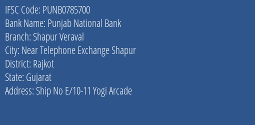 Punjab National Bank Shapur Veraval Branch Rajkot IFSC Code PUNB0785700