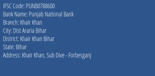Punjab National Bank Khair Khan Branch Khair Khan Bihar IFSC Code PUNB0788600