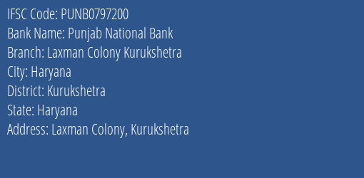 Punjab National Bank Laxman Colony Kurukshetra Branch Kurukshetra IFSC Code PUNB0797200