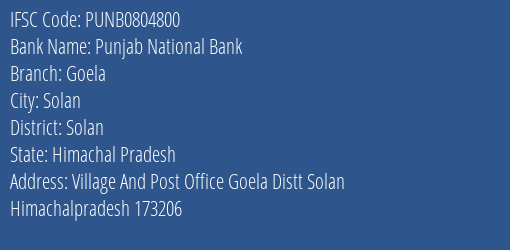 Punjab National Bank Goela Branch Solan IFSC Code PUNB0804800