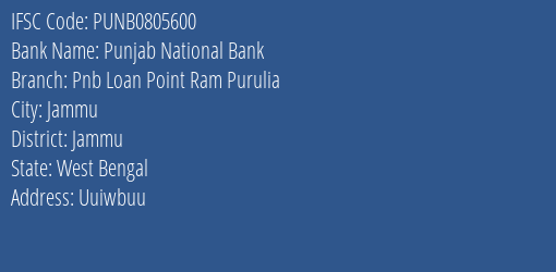 Punjab National Bank Pnb Loan Point Ram Purulia Branch Jammu IFSC Code PUNB0805600