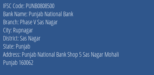 Punjab National Bank Phase V Sas Nagar Branch Sas Nagar IFSC Code PUNB0808500