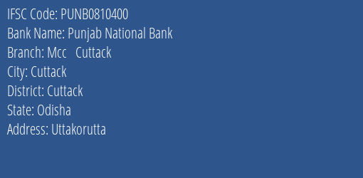 Punjab National Bank Mcc Cuttack Branch Cuttack IFSC Code PUNB0810400