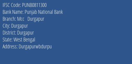 Punjab National Bank Mcc Durgapur Branch Durgapur IFSC Code PUNB0811300