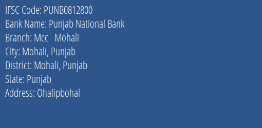 Punjab National Bank Mcc Mohali Branch Mohali Punjab IFSC Code PUNB0812800
