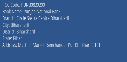 Punjab National Bank Circle Sastra Centre Biharsharif Branch Biharsharif IFSC Code PUNB0820200