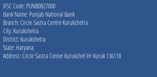 Punjab National Bank Circle Sastra Centre Kurukshetra Branch Kurukshetra IFSC Code PUNB0827000