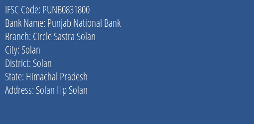 Punjab National Bank Circle Sastra Solan Branch Solan IFSC Code PUNB0831800