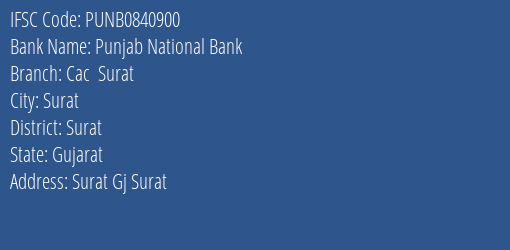 Punjab National Bank Cac Surat Branch Surat IFSC Code PUNB0840900