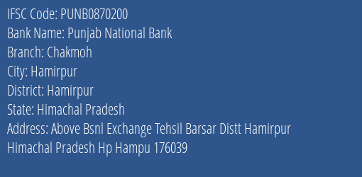 Punjab National Bank Chakmoh Branch Hamirpur IFSC Code PUNB0870200
