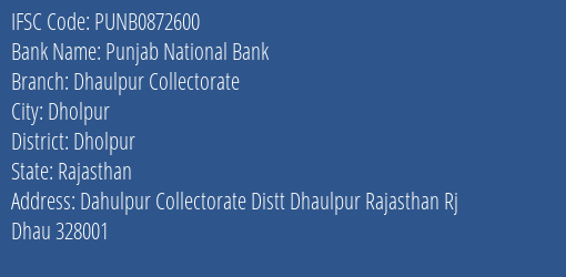 Punjab National Bank Dhaulpur Collectorate Branch Dholpur IFSC Code PUNB0872600