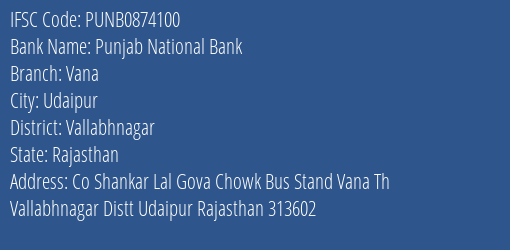 Punjab National Bank Vana Branch Vallabhnagar IFSC Code PUNB0874100