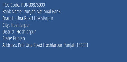 Punjab National Bank Una Road Hoshiarpur Branch Hoshiarpur IFSC Code PUNB0875900