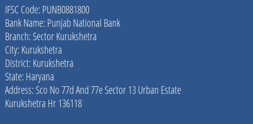 Punjab National Bank Sector Kurukshetra Branch Kurukshetra IFSC Code PUNB0881800