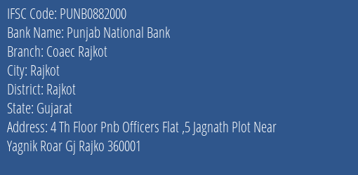 Punjab National Bank Coaec Rajkot Branch Rajkot IFSC Code PUNB0882000