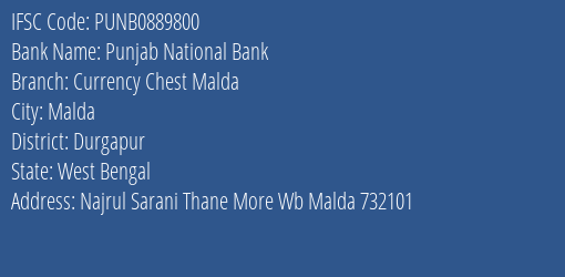 Punjab National Bank Currency Chest Malda Branch Durgapur IFSC Code PUNB0889800