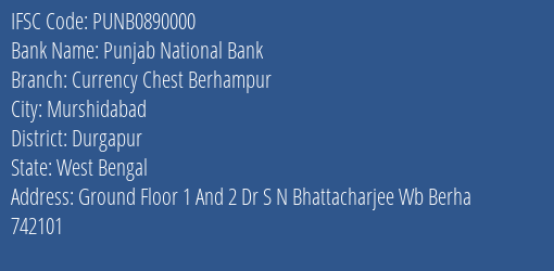 Punjab National Bank Currency Chest Berhampur Branch Durgapur IFSC Code PUNB0890000