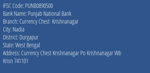 Punjab National Bank Currency Chest Krishnanagar Branch Durgapur IFSC Code PUNB0890500