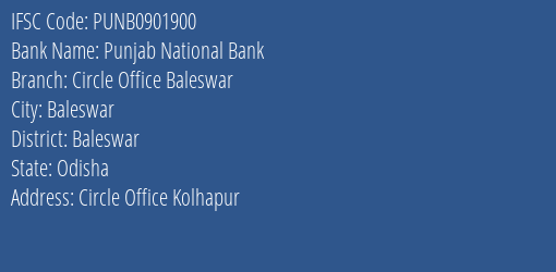 Punjab National Bank Circle Office Baleswar Branch Baleswar IFSC Code PUNB0901900