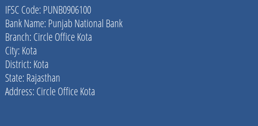 Punjab National Bank Circle Office Kota Branch Kota IFSC Code PUNB0906100