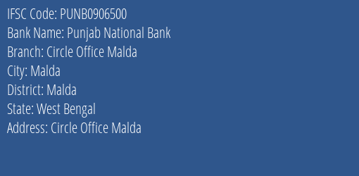 Punjab National Bank Circle Office Malda Branch Malda IFSC Code PUNB0906500
