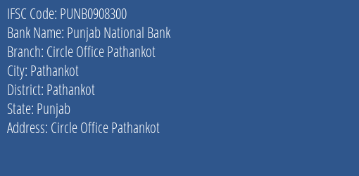 Punjab National Bank Circle Office Pathankot Branch Pathankot IFSC Code PUNB0908300