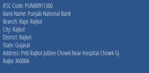 Punjab National Bank Rapc Rajkot Branch Rajkot IFSC Code PUNB0911300