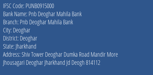 Punjab National Bank Pnb Deoghar Mahila Bank Branch Deoghar IFSC Code PUNB0915000
