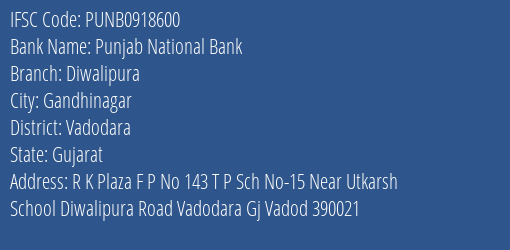 Punjab National Bank Diwalipura Branch Vadodara IFSC Code PUNB0918600