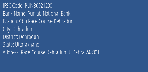 Punjab National Bank Cbb Race Course Dehradun Branch, Branch Code 921200 & IFSC Code Punb0921200