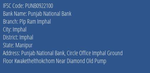 Punjab National Bank Plp Ram Imphal Branch Imphal IFSC Code PUNB0922100