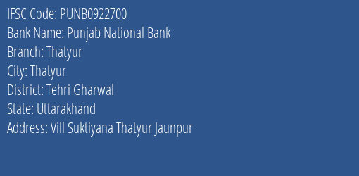 Punjab National Bank Thatyur Branch, Branch Code 922700 & IFSC Code Punb0922700