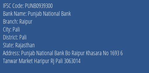 Punjab National Bank Raipur Branch Pali IFSC Code PUNB0939300