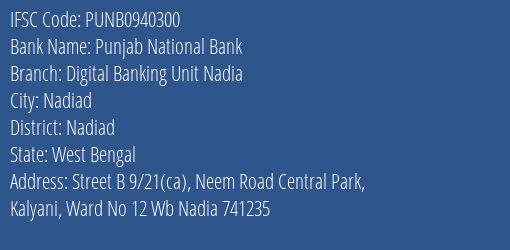 Punjab National Bank Digital Banking Unit Nadia Branch Nadiad IFSC Code PUNB0940300
